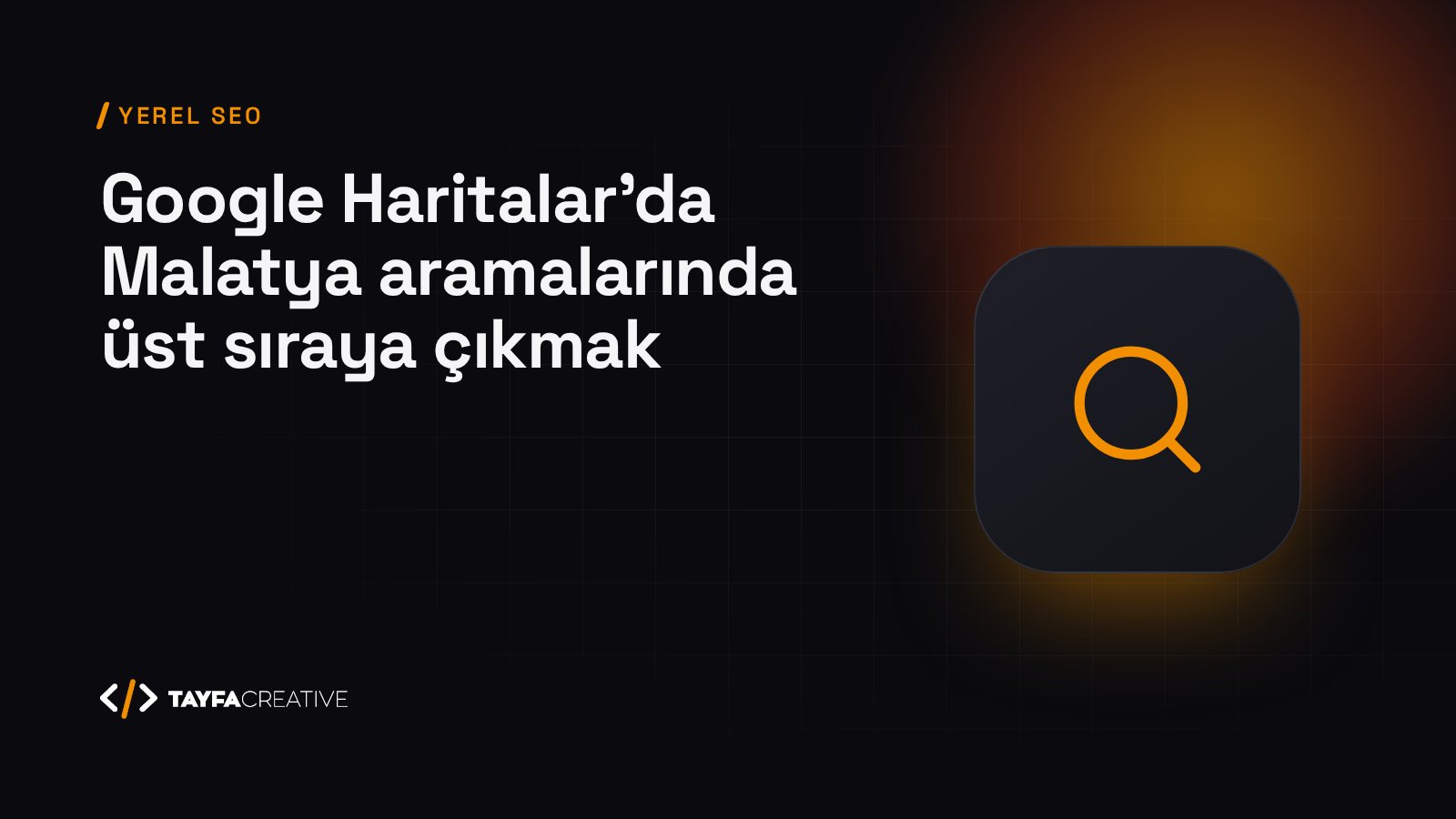 Yerel SEO Rehberi: Google Haritalar'da Malatya Aramalarında Üst Sıraya Çıkmak